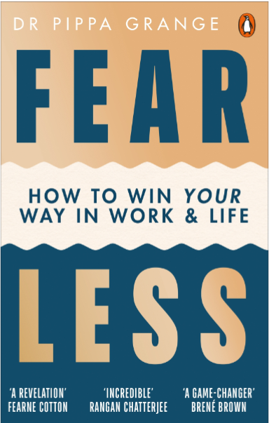 FEAR LESS: How to Win Your Way in Work and Life